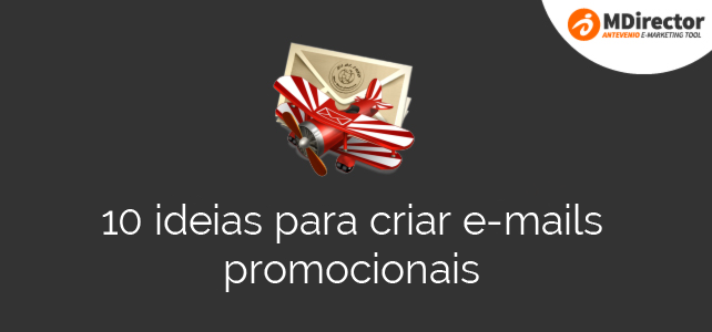 10 ideias para criar e-mails promocionais