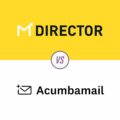 MDirector vs Acumbamail: comparativa de plataformas