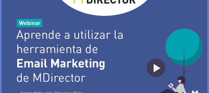 12 webinars gratuitos de MDirector imprescindibles para tu estrategia de marketing digital